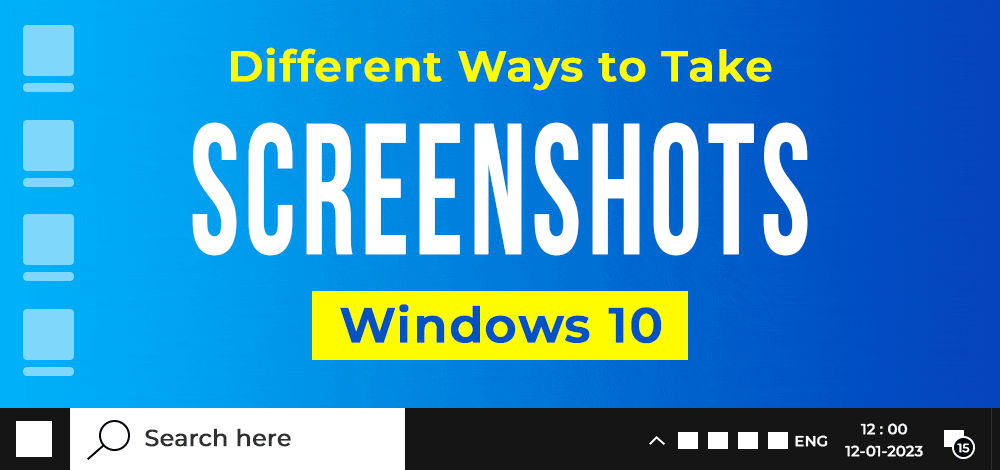 7 Different Ways to Take a Screenshot in Windows 10 - GeeksforGeeks