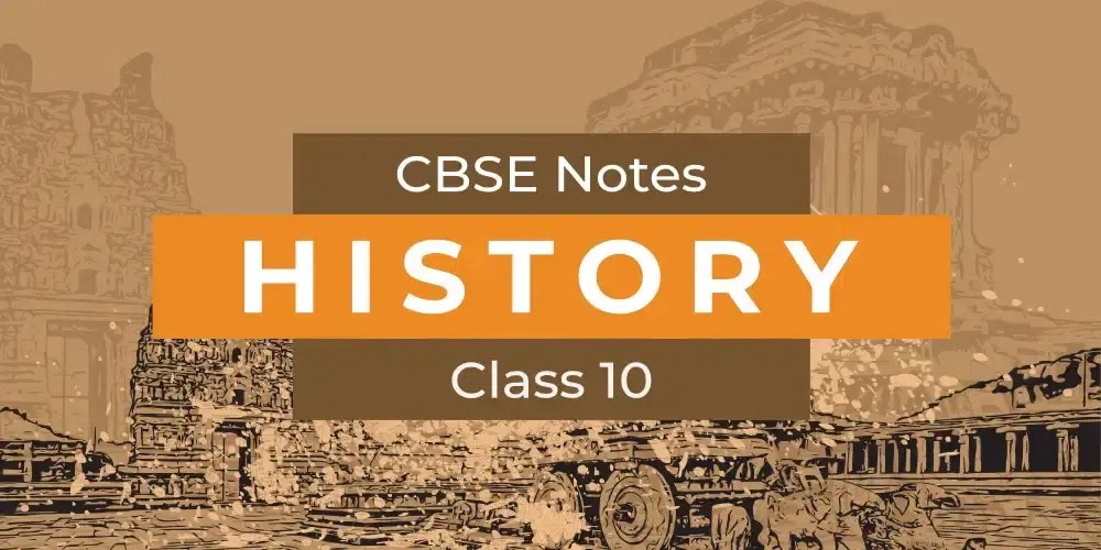 Class 10 History Notes (20232024)