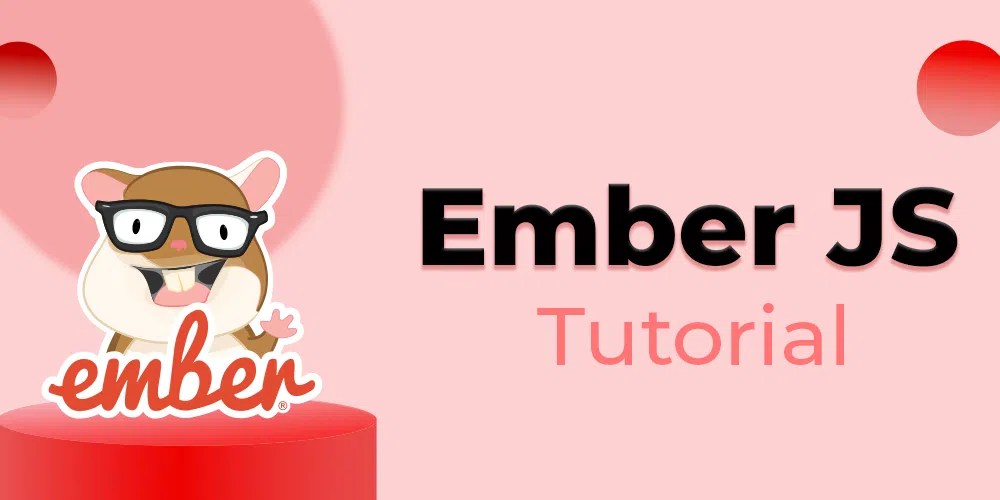 Ember.js Tutorial