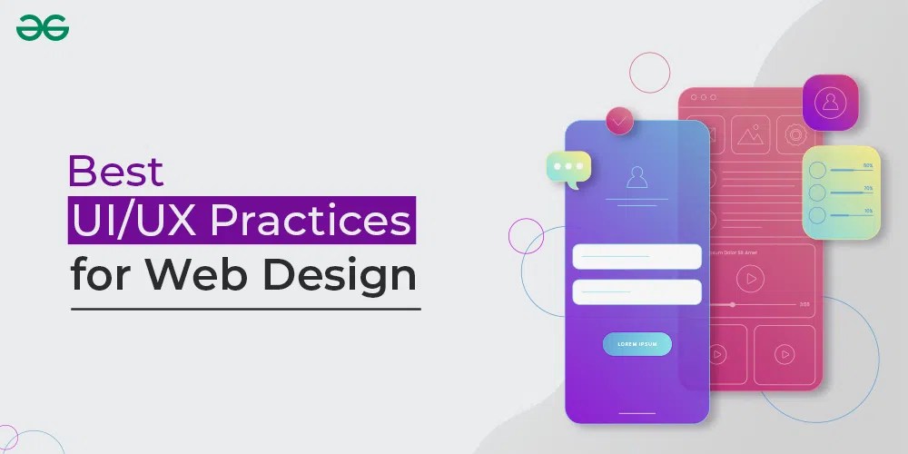 Best UI/UX Practices for  Design