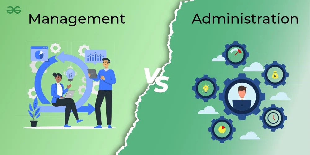 Difference between Management and Administration