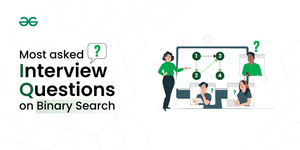 Most Asked Binary Search Interview Questions