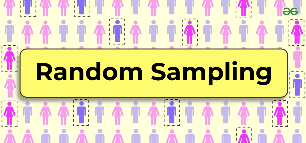 Random Sampling Method | GeeksforGeeks