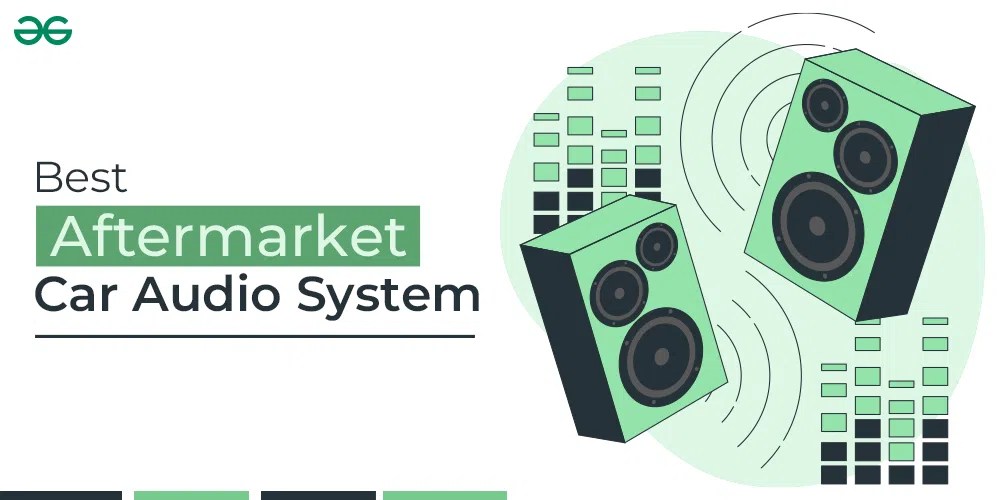 Best Aftermarket Car Audio System