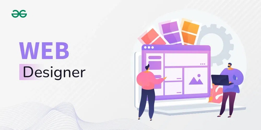  Designer Responsibilities and Skills Required