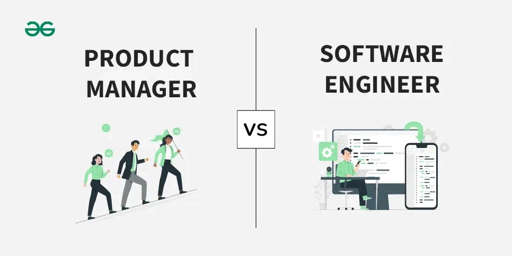 Product Manager Vs Software Engineer