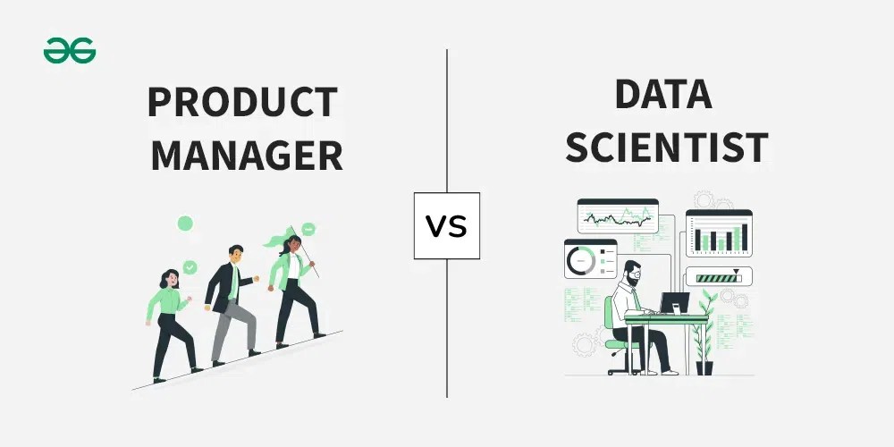 Product Manager vs Data Scientist