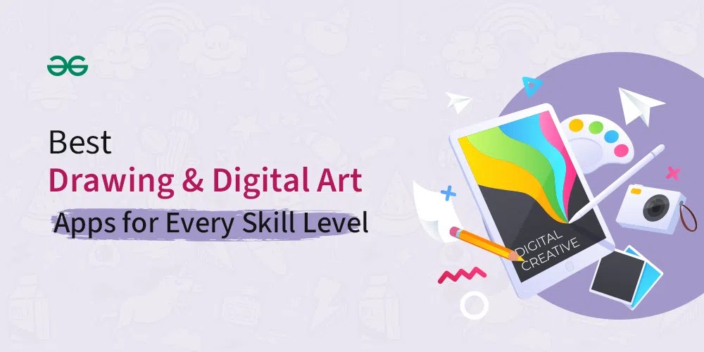 Best Drawing Apps and Digital Art Apps for Every Skill Level