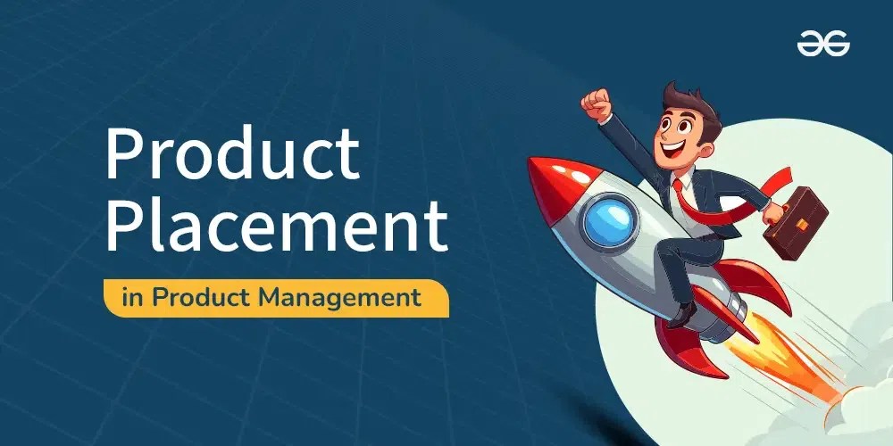 What is Product Placement in Product Management?