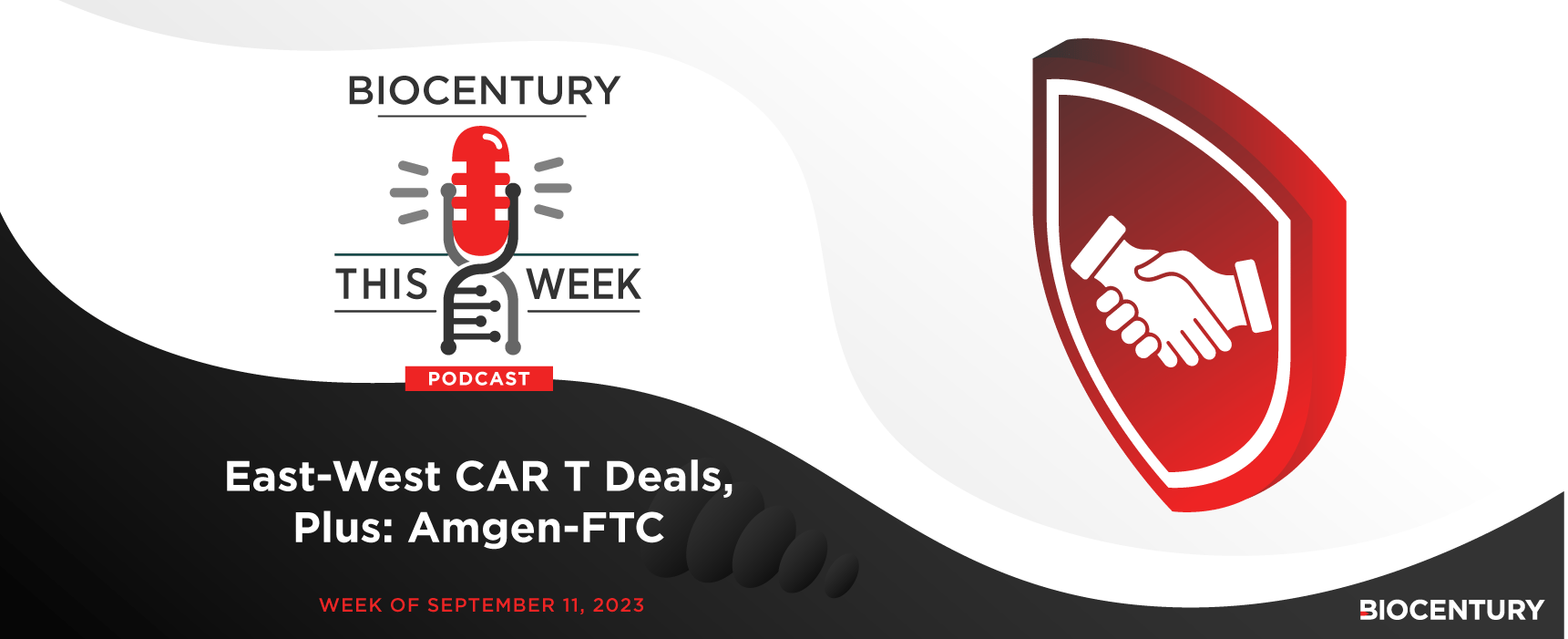 BioCentury EastWest CAR T deals, FTCAmgen and more BioCentury’s latest podcast
