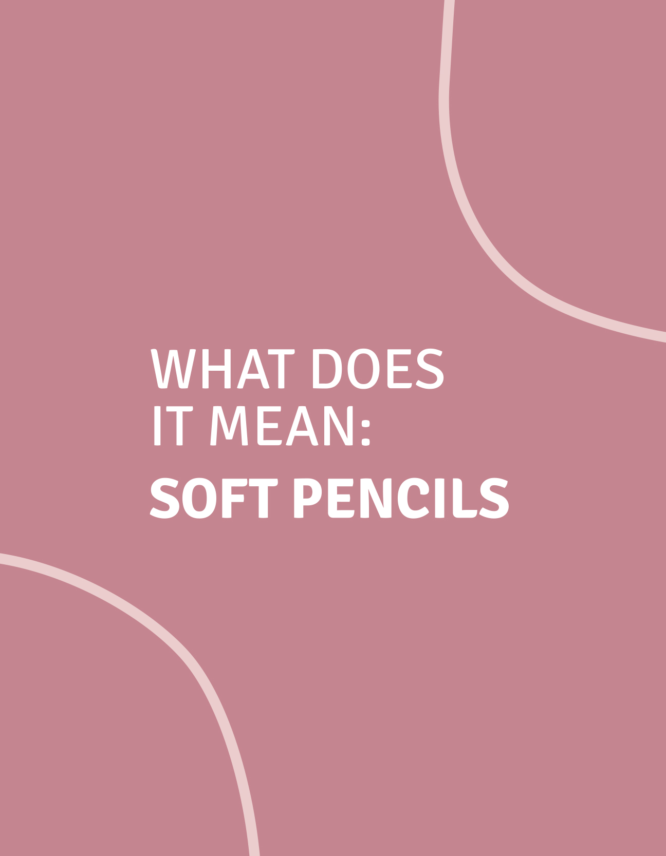 What does it mean Soft pencils Vaessen Creative