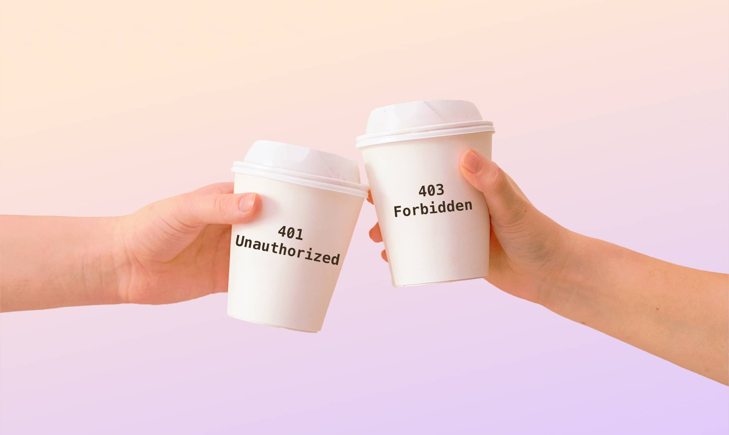 401 vs. 403 Error Codes What's the Difference? When to Use Each