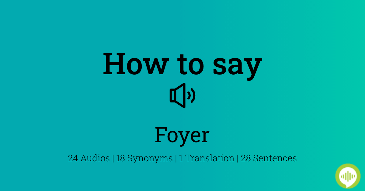 How to pronounce foyer in French