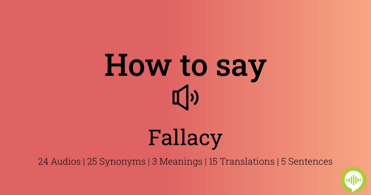 How to pronounce fallacy