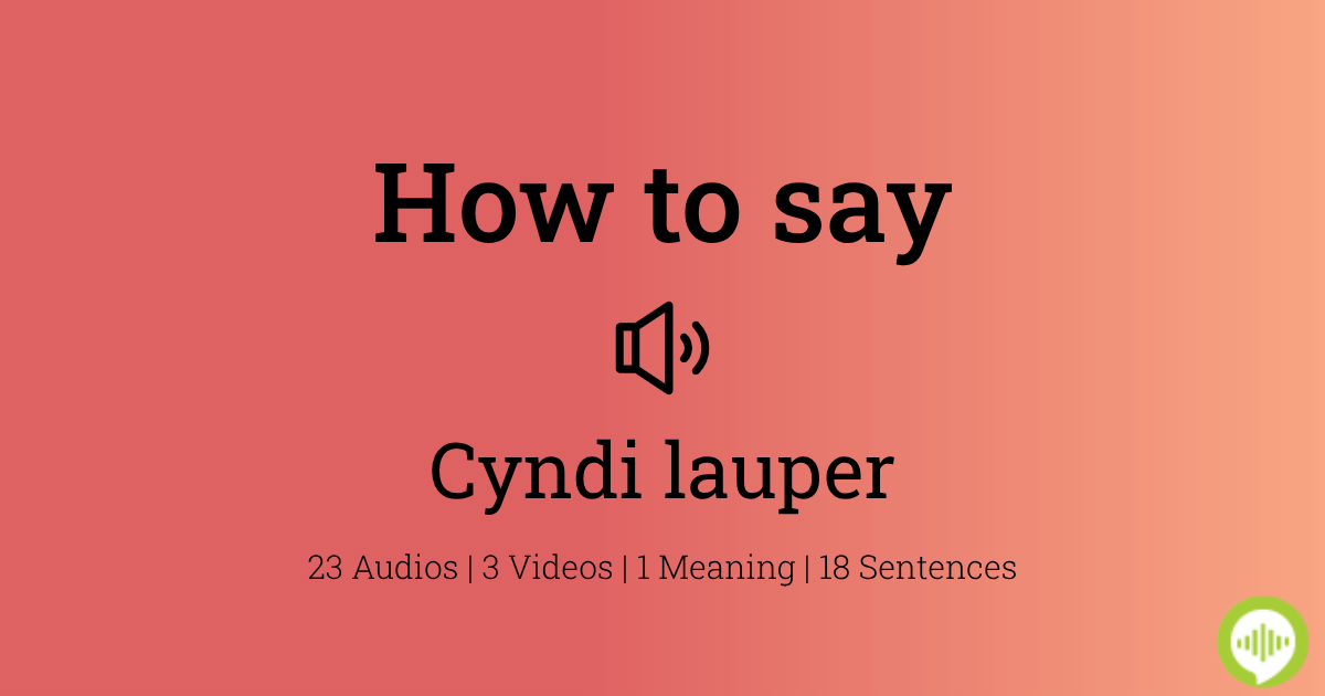 How to pronounce Cyndi lauper