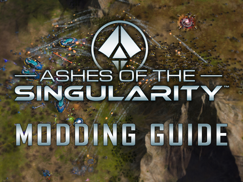 Ashes of the Singularity Modding Guide tutorial Indie DB