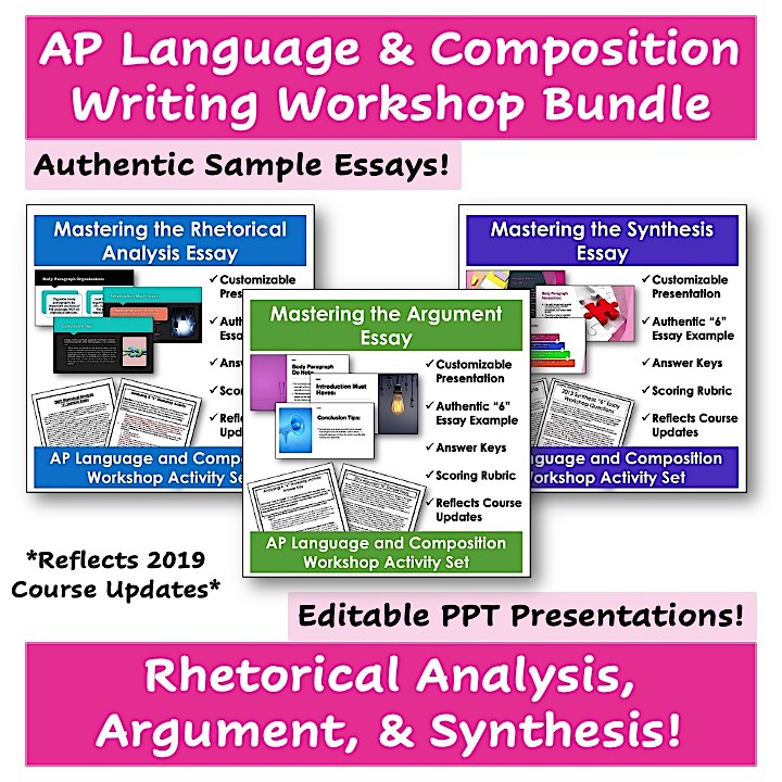 AP Language & Composition Essay Bundle Rhetorical Analysis, Argument