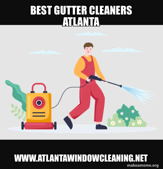 BEST GUTTER CLEANERS ATLANTA BEST