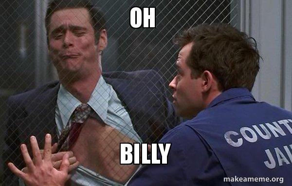 Oh Billy Make a Meme