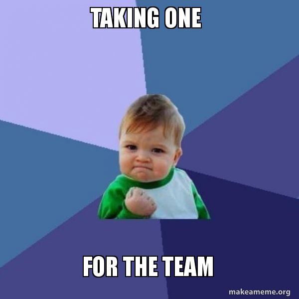 Taking One For The Team - Success Kid | Make A Meme