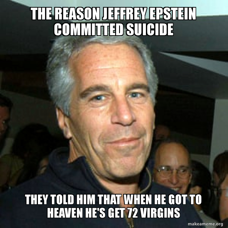 28+ Jeffrey Epstein Memes Factory Memes