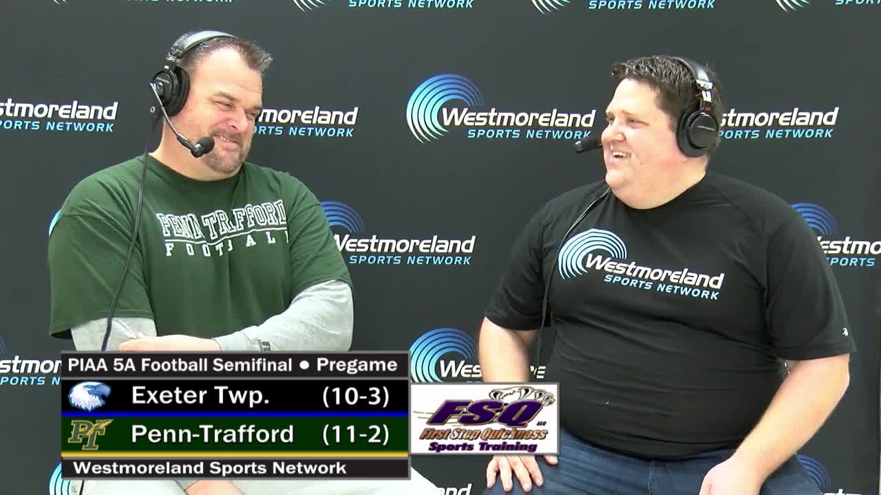PennTrafford vs. Exeter Township (PIAA 5A Semifinal) Football