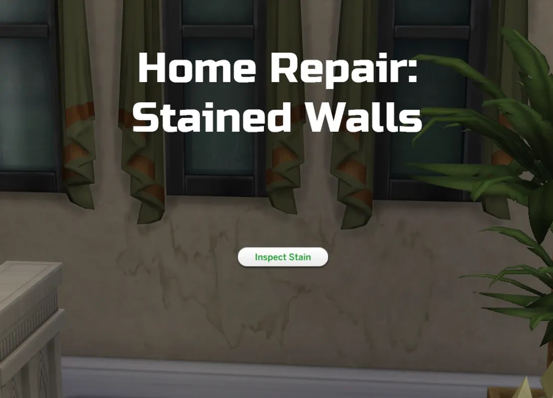 Home Repair Stained Walls Mods de Gameplay Sims 4 Améliorations