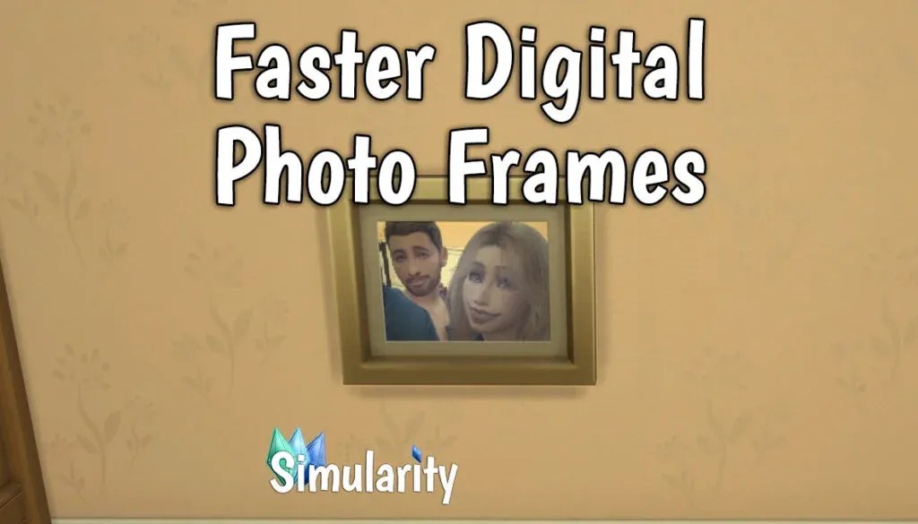 Faster Digital Photo Frames Mod Mods Tweaks MySims4Mods