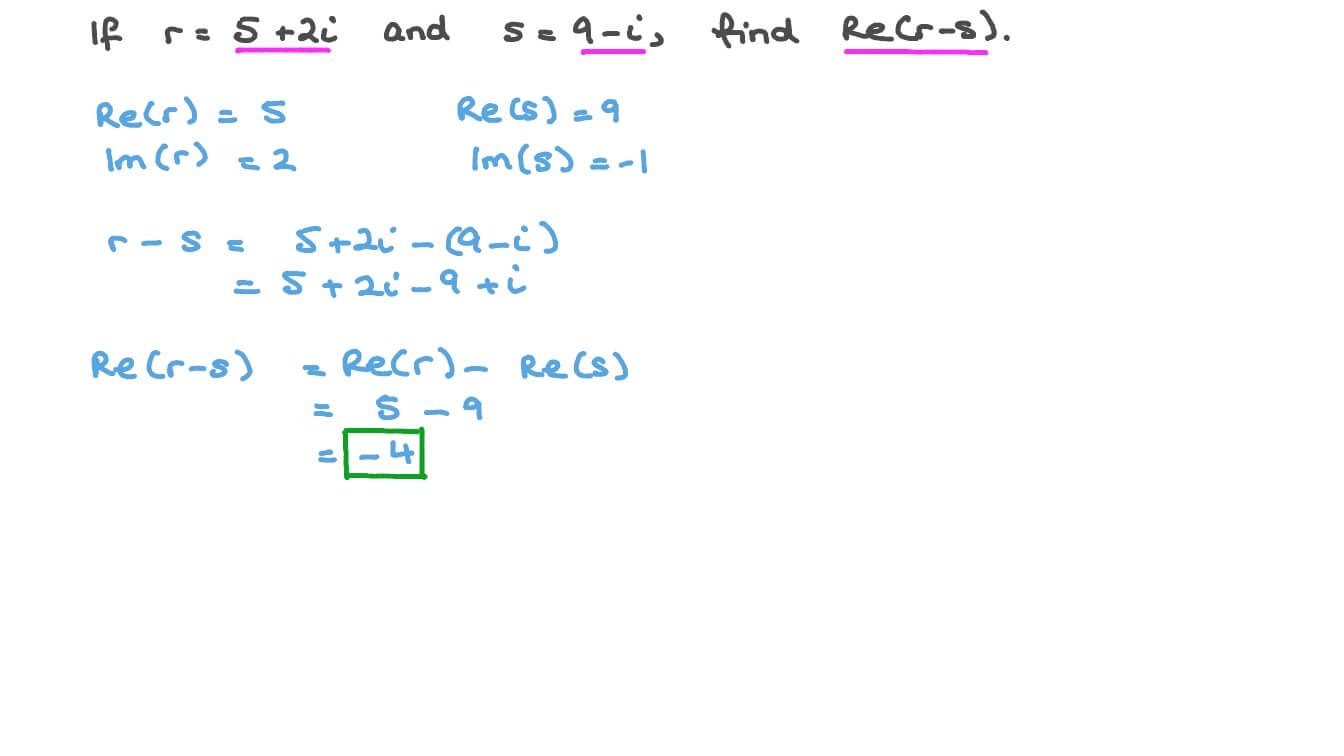 Question Video Finding the Real Part of the Sum or Difference of Two