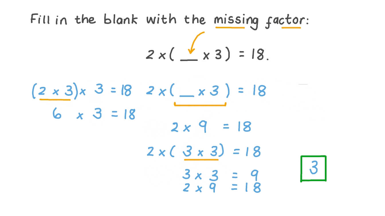 Question Video Finding the Missing Factor given a Product of Three One