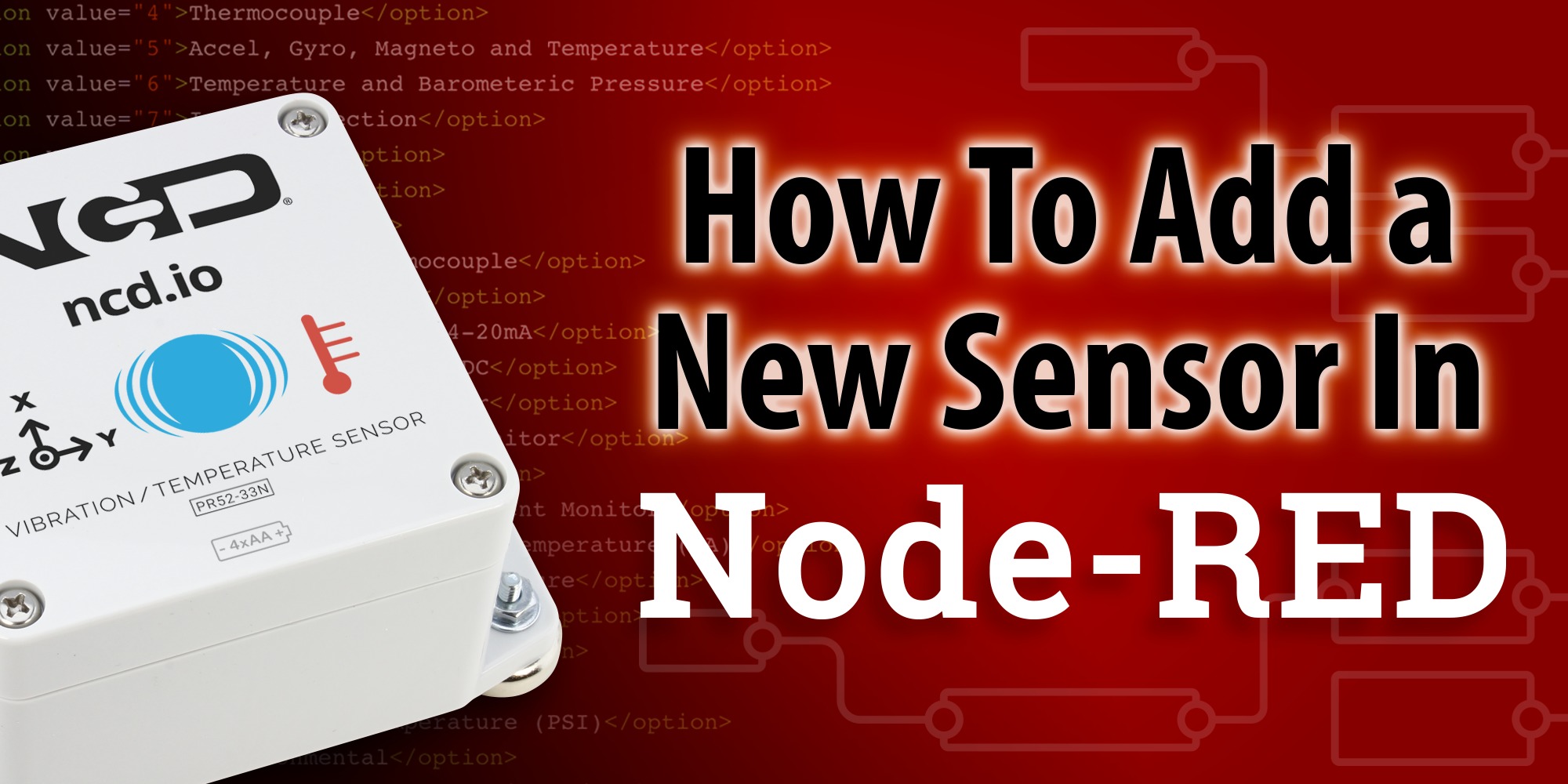 How To Add a New Sensor In Node Red NCD.io