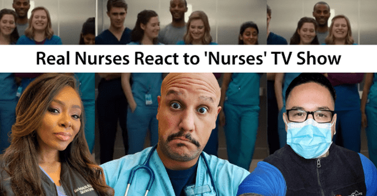 3 Real Nurses React To ‘Nurses’ TV Show