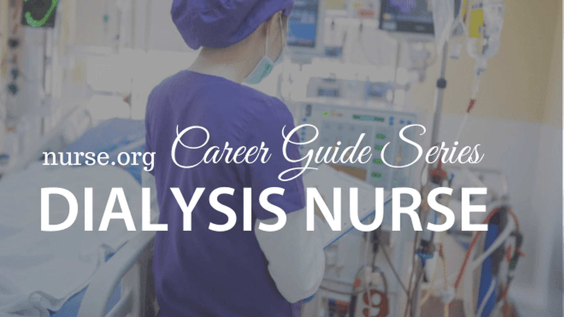 4 Steps to a Dialysis Nurse Salary & Requirements
