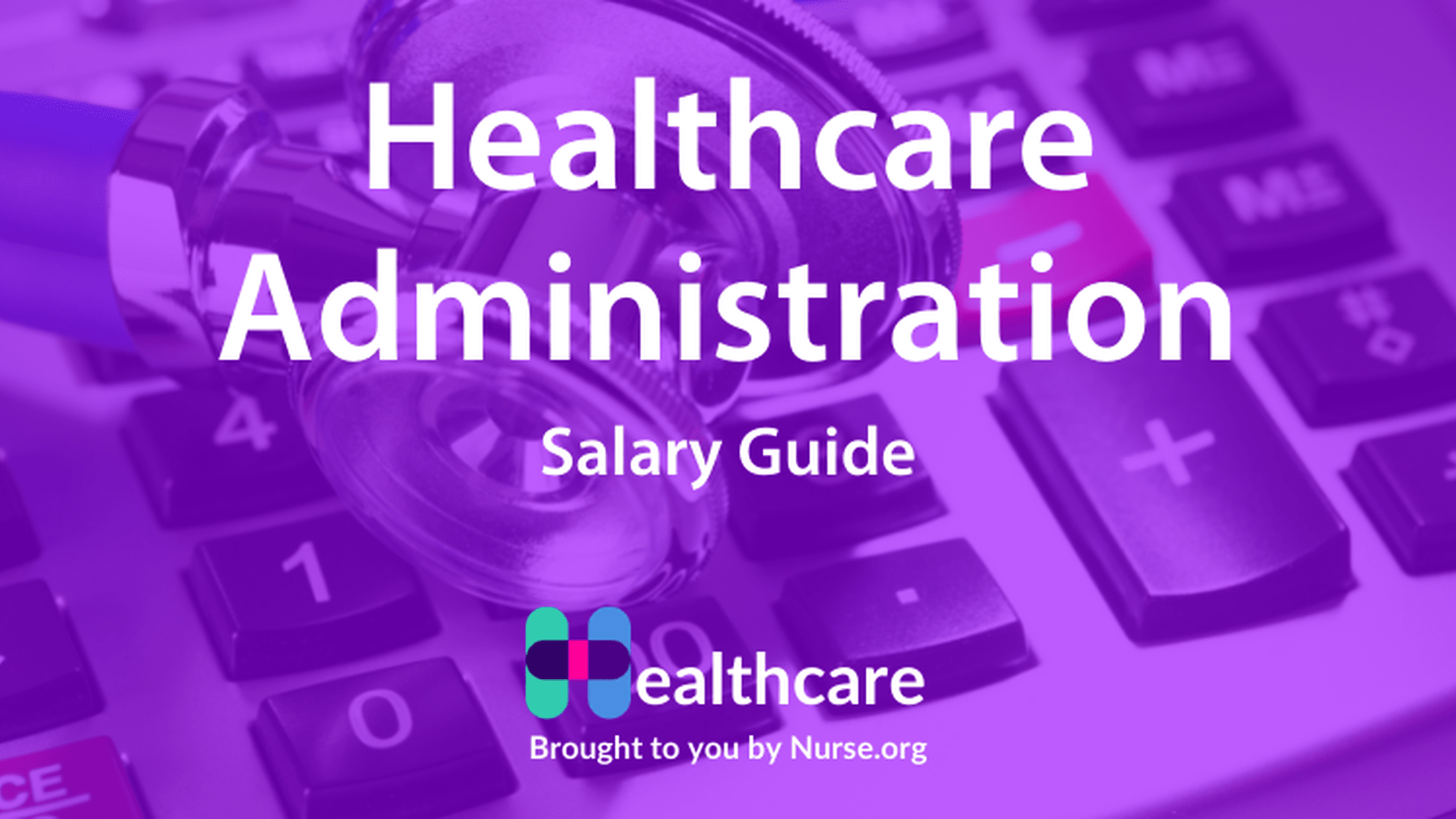 Healthcare Administration Salary Guide 2023