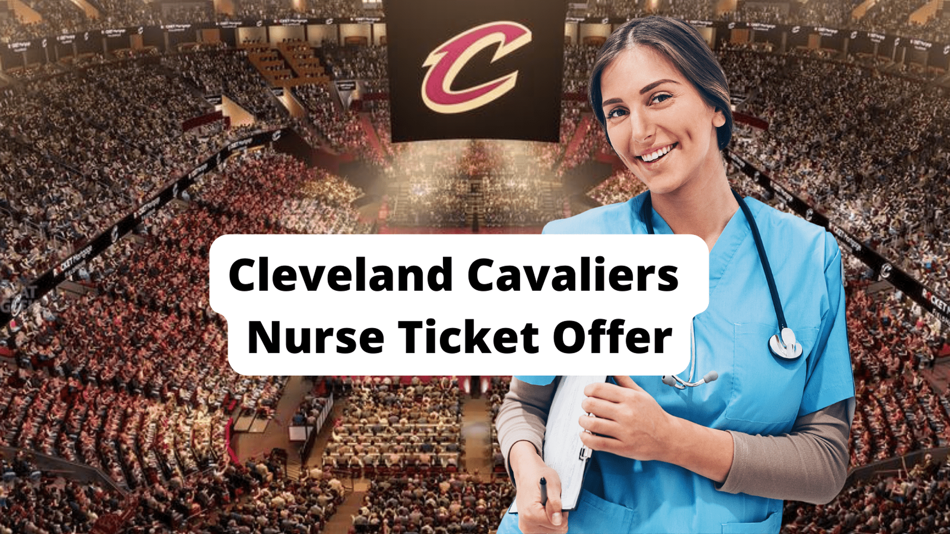 Cleveland Cavaliers Nurse Discount Tickets and Special Recognition