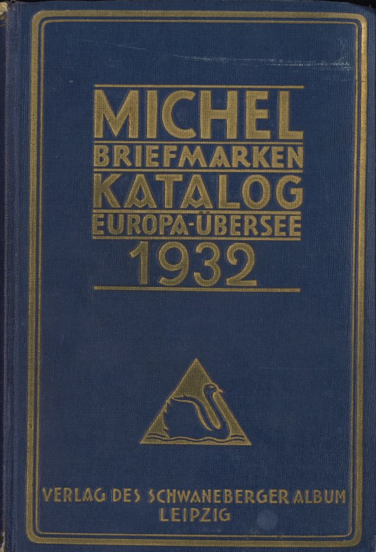 MICHEL BriefmarkenKatalog EuropaÜbersee, Leipzig Schwaneberger 1932. · Phil*Creativ GmbH