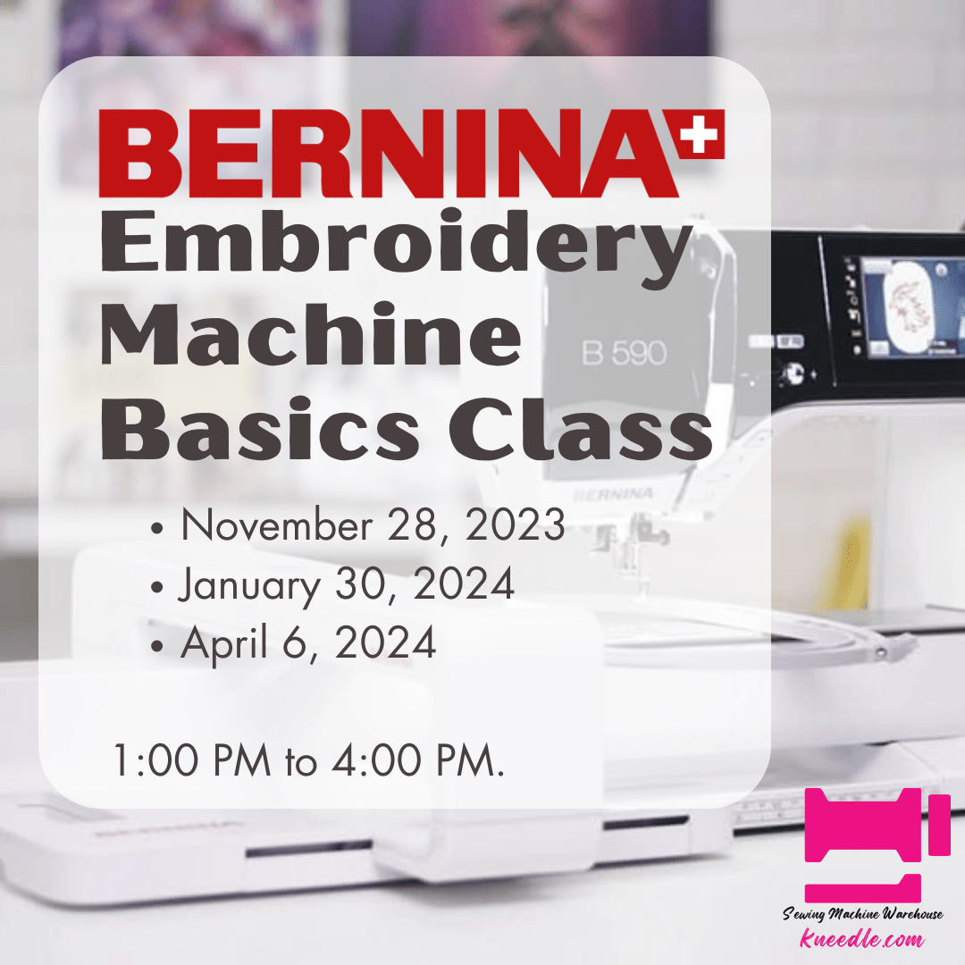 BERNINA Embroidery Machine Basics Class