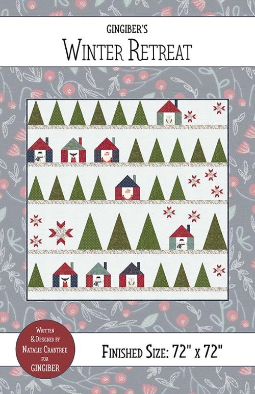 Gingiber's Winter Retreat Quilt Pattern