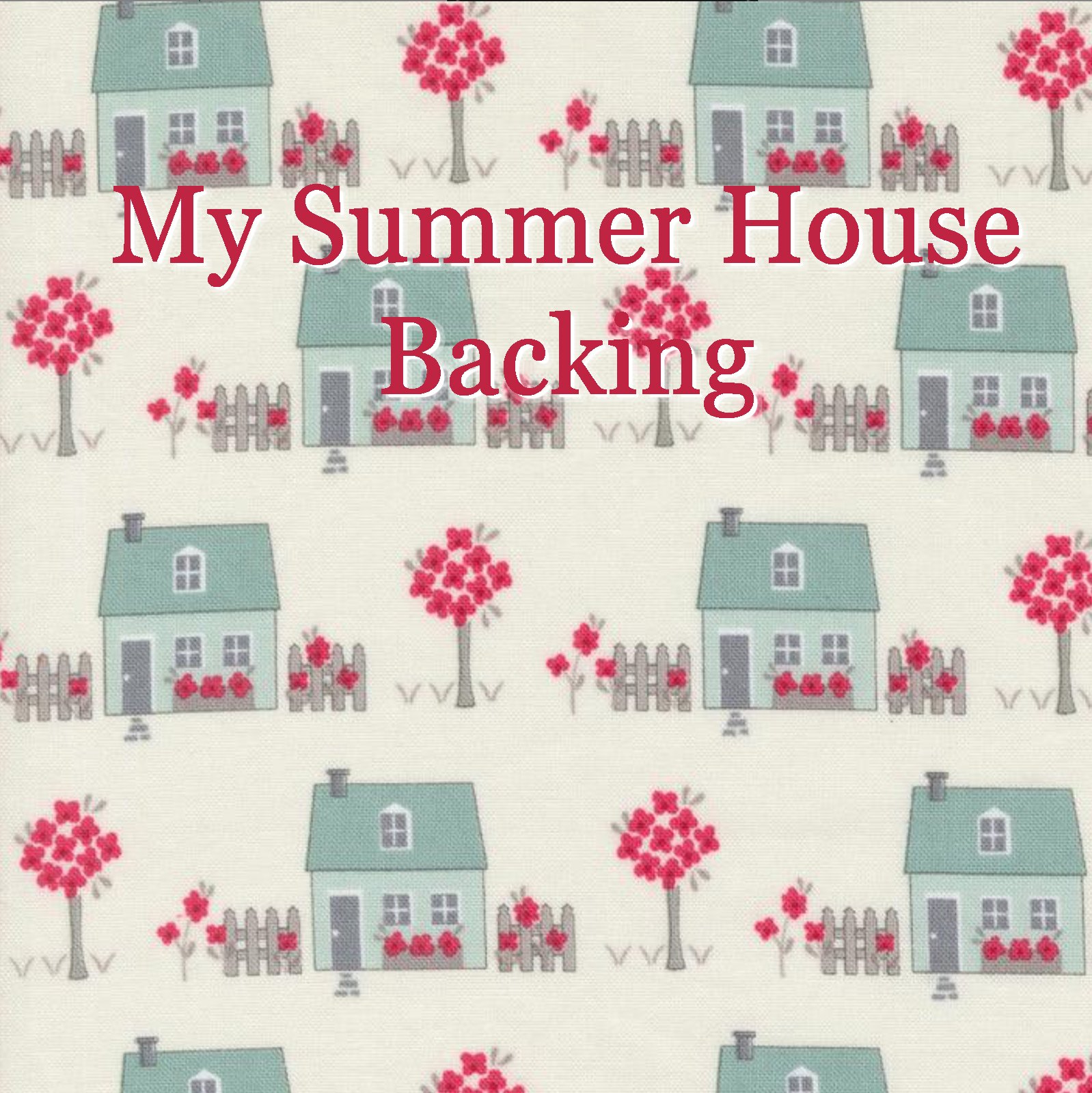 My Summer House Block of the Month by Bunny Hill Designs