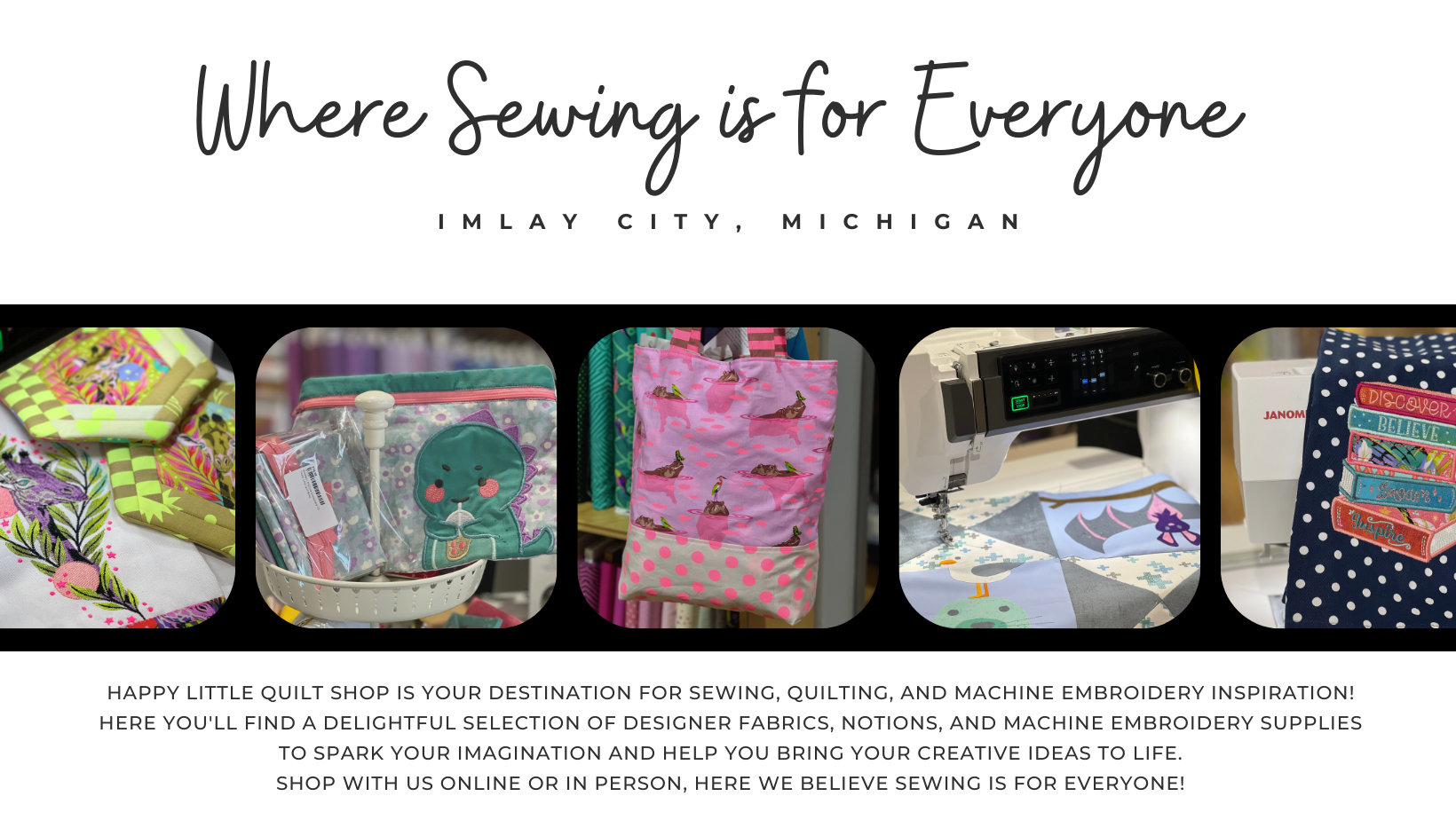 Happy Little Quilt Shop Imlay City, MI Quilt Shop