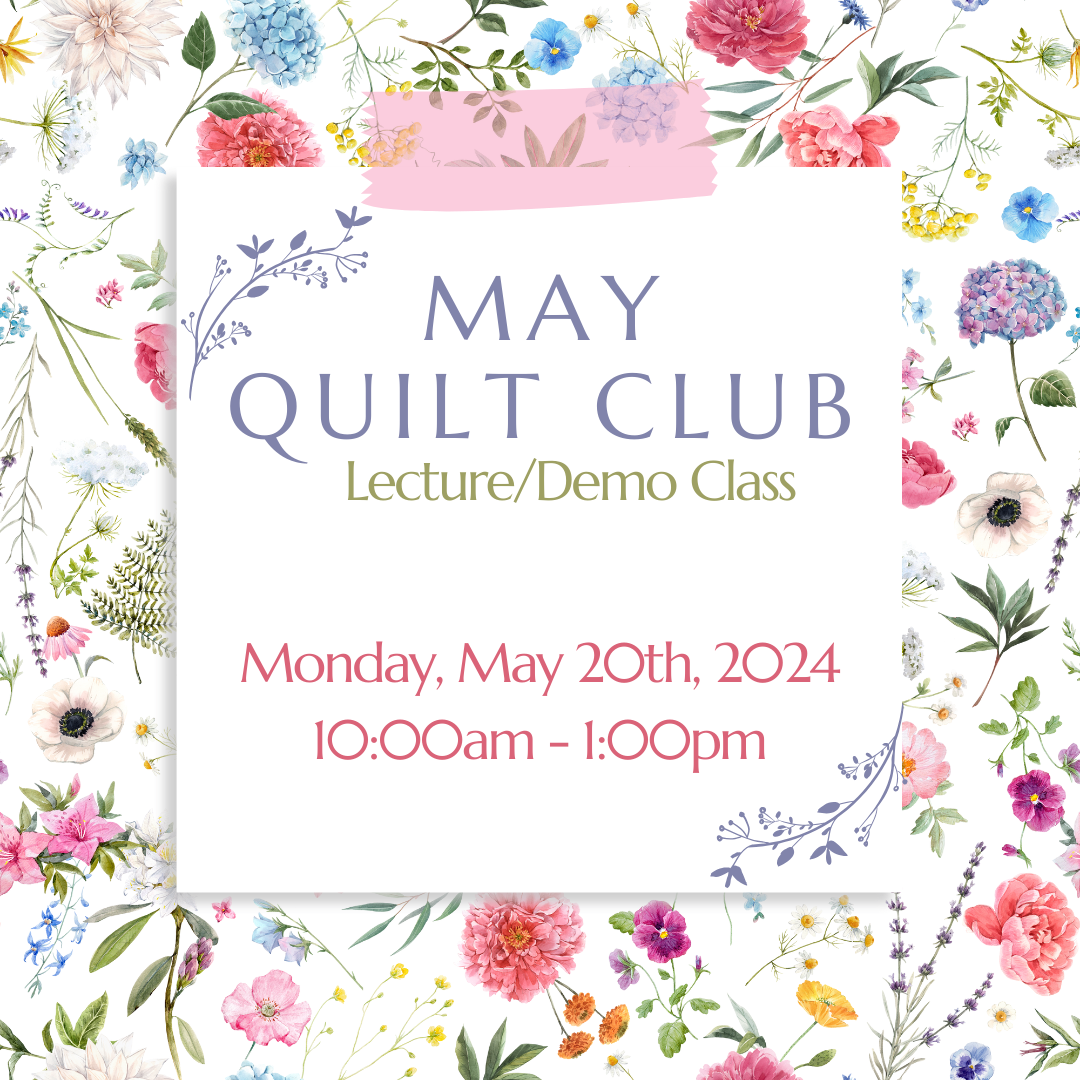 Quilt Club May 2024