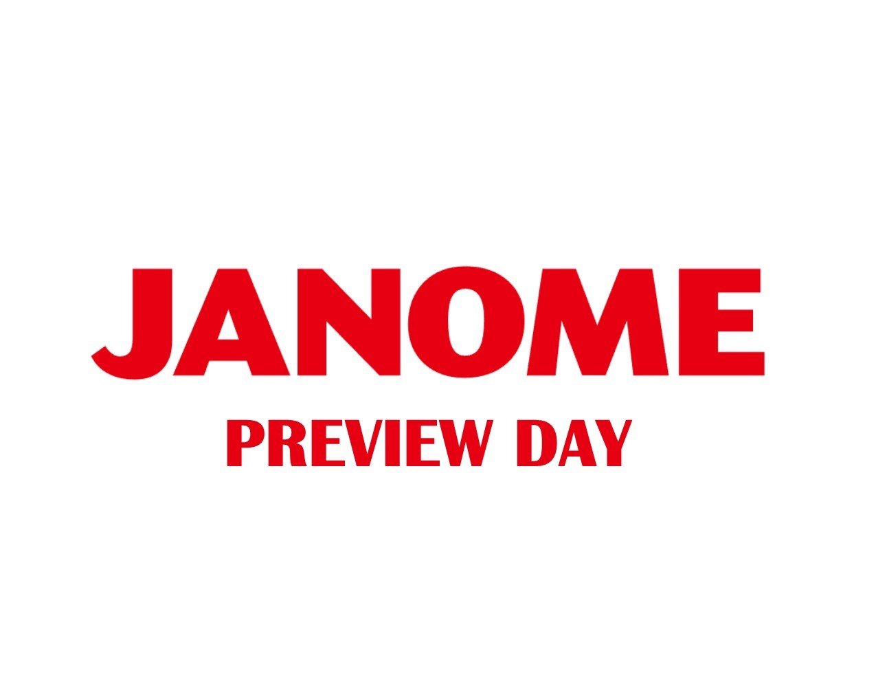 MARY JANOME PREVIEW DAY