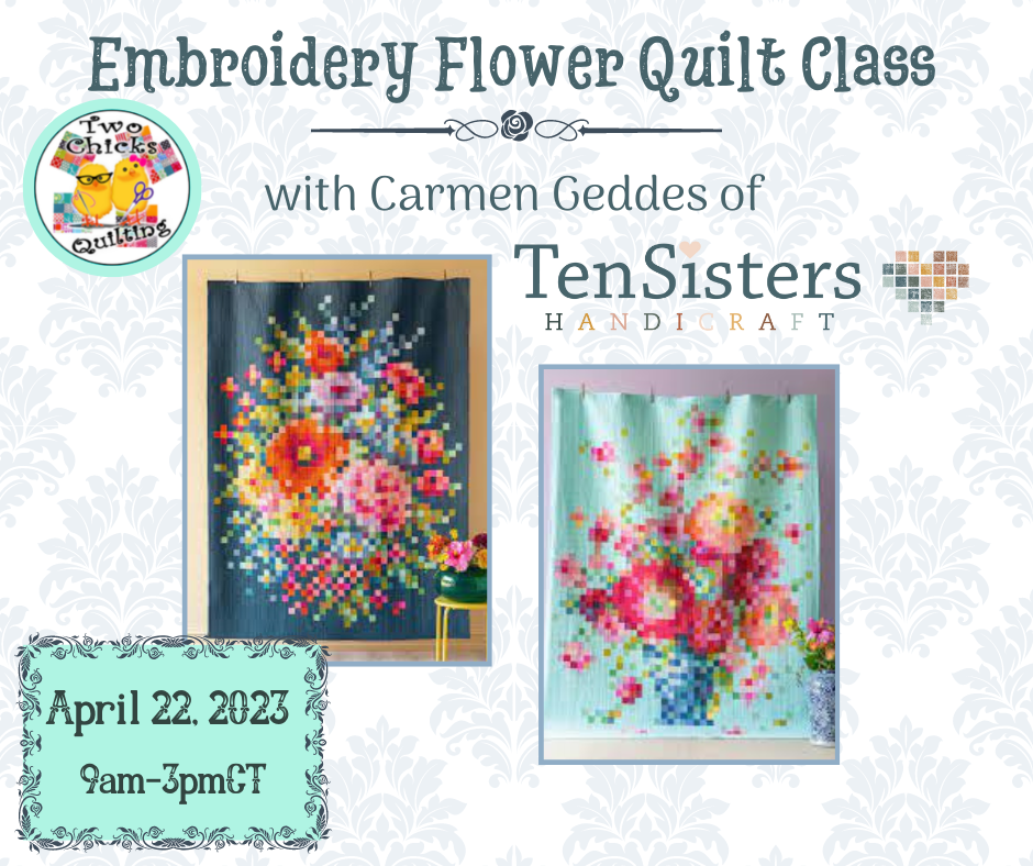 TenSisters Embroidery Flower or Flower Vase Quilt Class