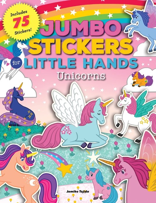 Jumbo Stickers for Little Hands Unicorns 9781600589225