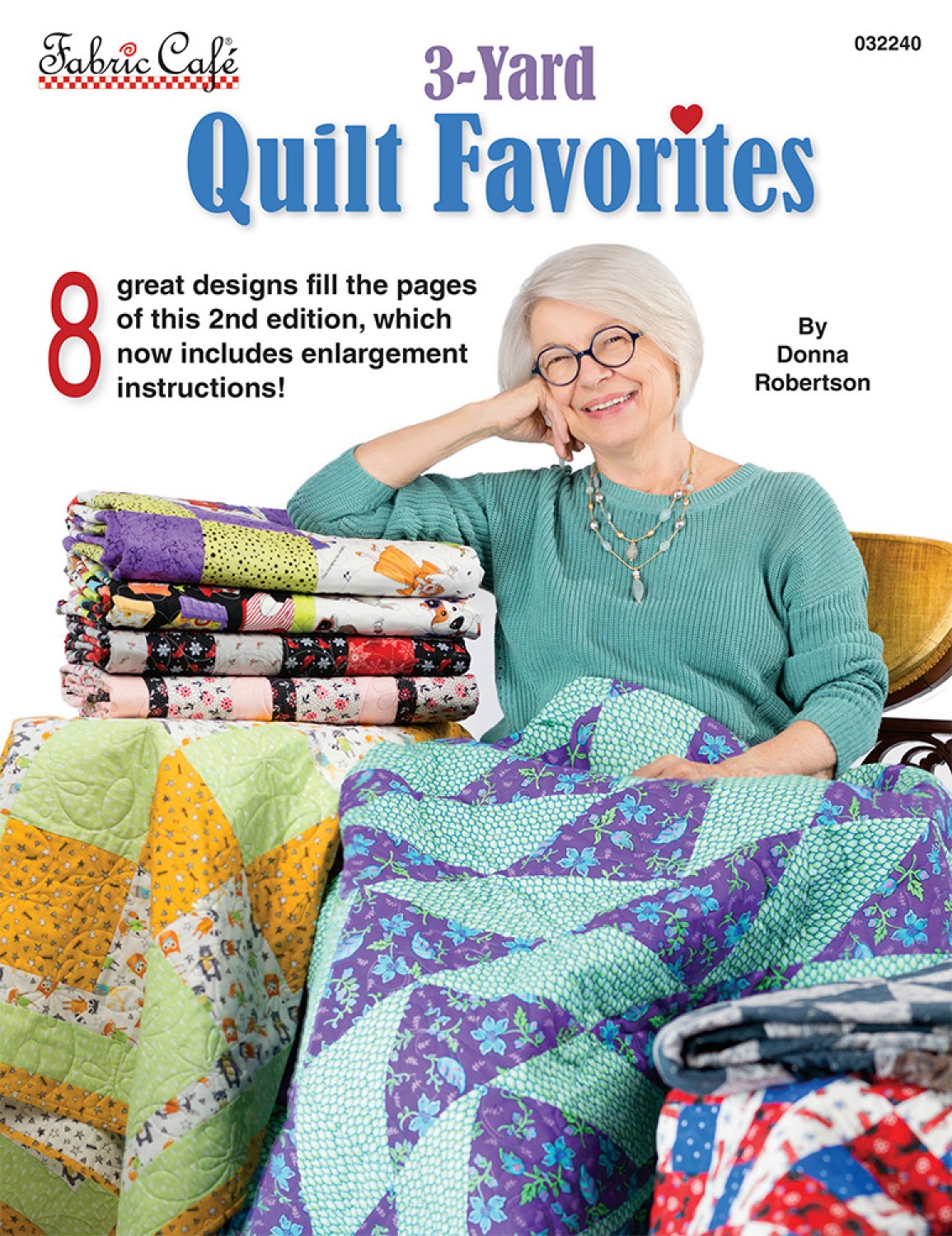 3 Yard Quilt Favorites by Donna Robertson of Fabric Cafe