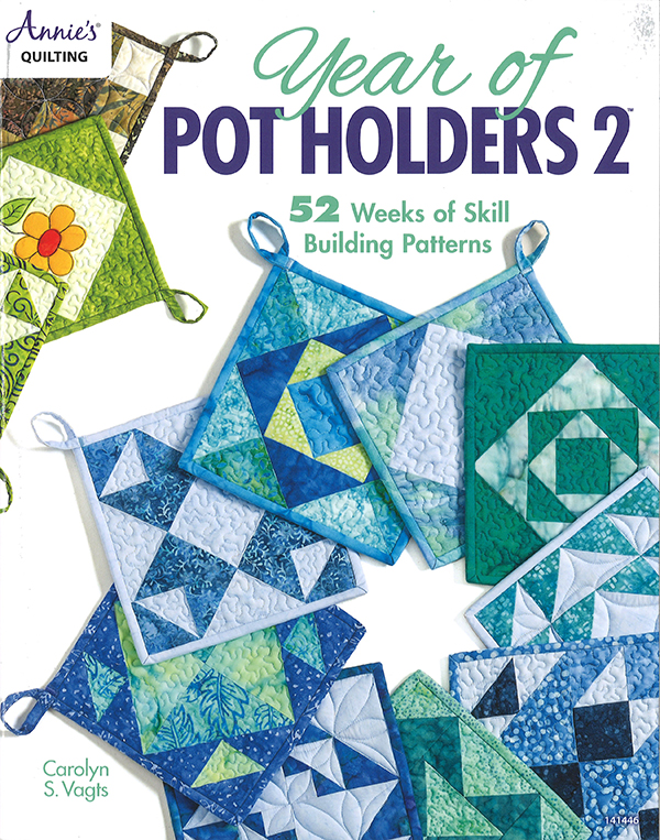 Year of Pot Holders 2 by Annie's Quilting 141446 9781640250628