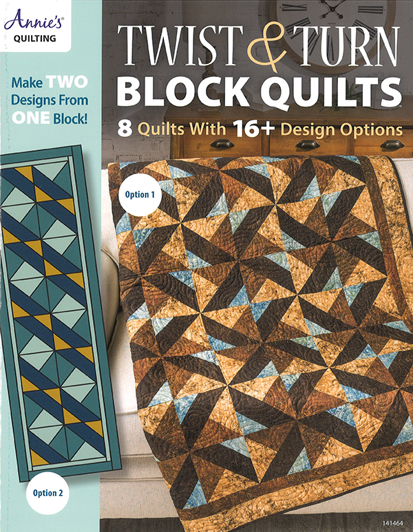 Twist & Turn Block Quilts by Annie's Quilting 141464 9781640251359