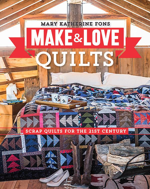 Make & Love Quilts 9781607058625