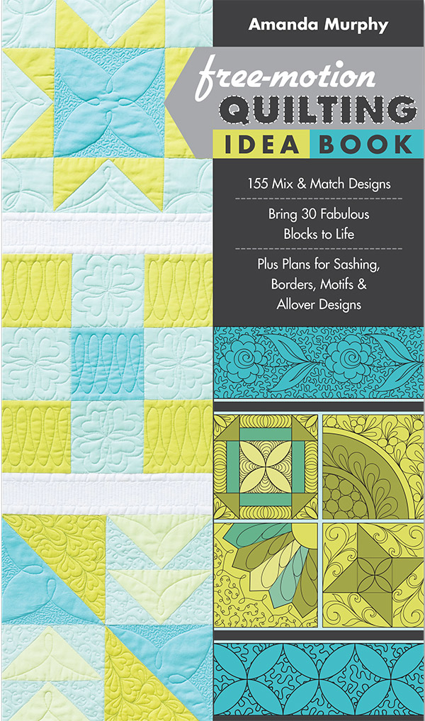 Free Motion Quilting Idea Book Amanda Murphy 9781617451010