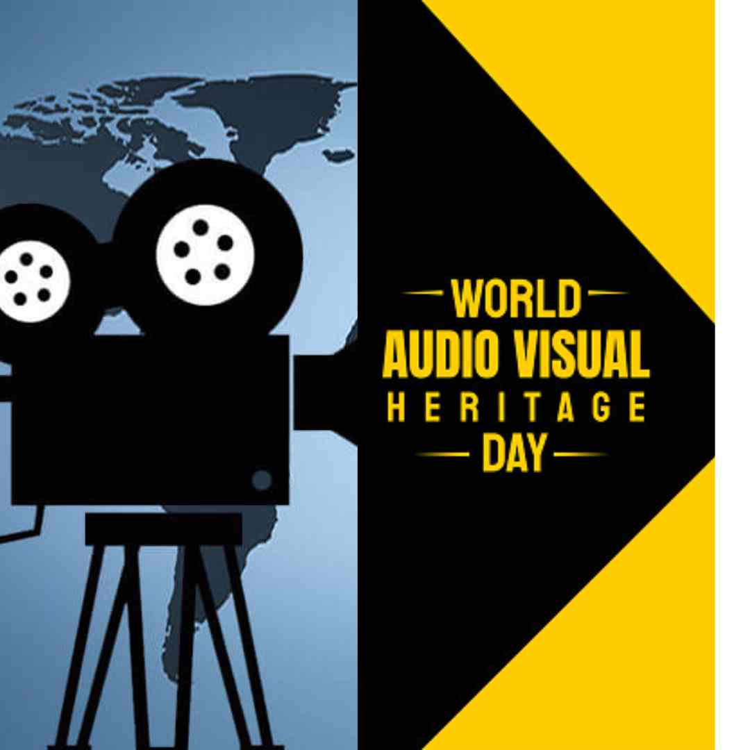 Preserving Our Past The Significance Of World Day Of Audio Visual Heritage